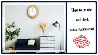 macrame tutorial: wall clock | (2021 design)