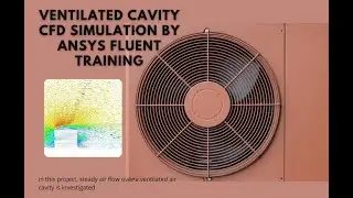 HVAC (BEGINNER): Ventilated Cavity CFD Simulation