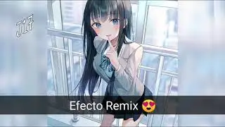 Efecto Remix ~ Rauw Alejandro & Chencho Corleone FT.KEvvo & Bryan Myers & Lyanno & Dalex ~Nightcore