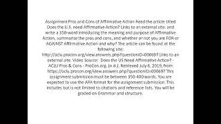 Pros and Cons of Affirmative Action Read the article titled Does the U S  need Affirmative Action