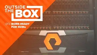 Outside the Box EP2: BORN READY WITH NVMe