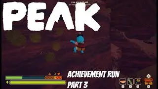 Death in the Mesa (Peak) | Part 3 — Achievement Run #1