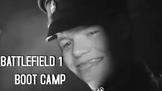 BATTLEFIELD 1 BOOT CAMP!