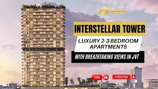 Interstellar Tower: Luxury 2-3 Bedroom Apartments with Breathtaking Views in JVT