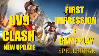 9V9 CLASH (NEW UPDATE) - SPELLBREAK FIRST IMPRESSION + GAMEPLAY