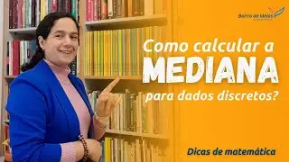 Como calcular a mediana em dados discretos | Aula de Matemática 10º ano