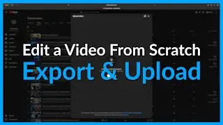 How to Edit a Video From Scratch - Export & Upload - GuidedProductions.com