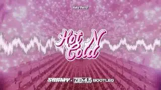 Katy Perry - Hot N Cold (SARMY & ZIEMUŚ BOOTLEG)