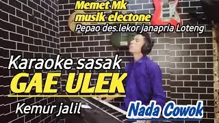 Karaoke sasak BERAYE JAOK ULEK kemur jalil terbaru Arr: @MEMET_MK_