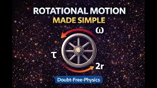 Rotational Motion Basics | Class 11 Physics | Doubt-Free-Physics