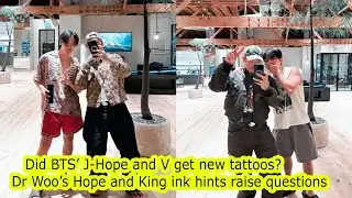 Did BTS&rsquo; J-Hope and V Get New Tattoos? Dr. Woo&rsquo;s &ldquo;Hope&rdquo; and &ldquo;King&rdquo; Ink Sparks Speculation