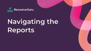 Navigating the Reports