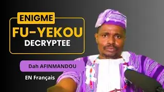 TOFA 2025 : L'énigme du signe FU-YEKOU décryptée par Dah Affimandou