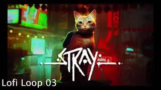 Stray OST - Lofi Loop 03