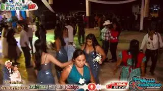 Ixtlahuac Huejutla Hidalgo boda de Orlando y modesta