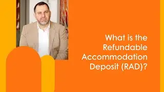 What is the Refundable Accommodation Deposit (RAD)?