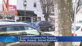 Suspect arrested for Towson robbery and assault