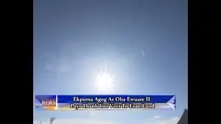 Total Eclipse As Oba Of Benin Visits Esan Land