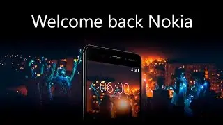 Анонс Nokia 6 - возвращение легенды на рынок смартфонов