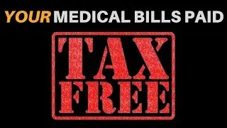 Early Retirement's BEST KEPT SECRET | How to Pay Medical Bills Tax-FREE