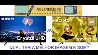 Samsung tu8000 vs Sony 805g ( Qled). Comparativo de imagem / Som etc / TESTE / AN&Aacute;LISE / REVIEW