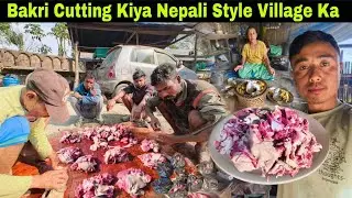 Bakri Cutting Kiya Nepali Style Village Mai | Tasty Se Banake Khaya 🤤