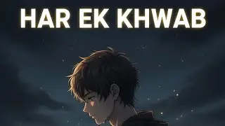 Har Ek Khwab &ndash; A Heart Touching Hindi Song | Official Audio