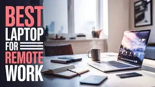 Top 5 Best Laptop For Remote Work 2026!🔥🔥