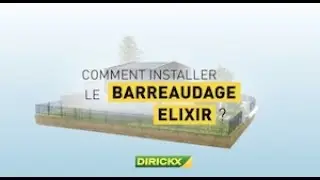 Comment installer le barreaudage ELIXIR&reg; DIRICKX ?