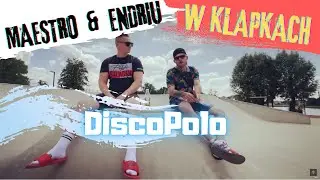 Maestro & Endriu - W KLAPKACH (Ale to Disco Polo Cover)