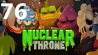 UAmmo Nuclear Throne Part 76: Deja Vu