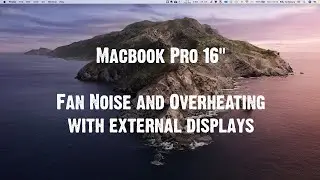 Fan Noise / Overheating with Macbook Pro 16