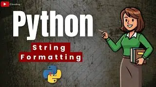 Python String Formatting