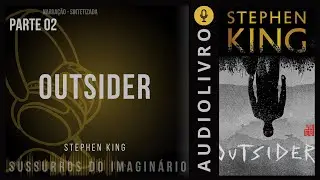 Outsider - Stephen King - Parte 02