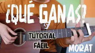 Cómo tocar ¿Qué Ganas? Morat. TUTORIAL FÁCIL