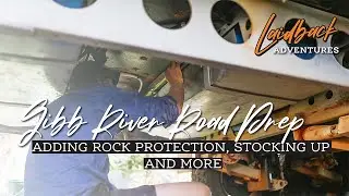 Prepping the Van for the Gibb River Road | Adding extra rock protection and MORE