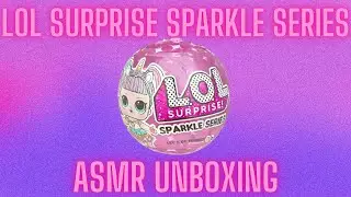 L.O.L. Surprise Sparkle Series ASMR Unboxing