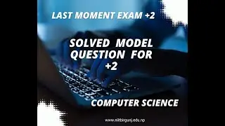 Last Moment preparation of +2 comp Science Exam
