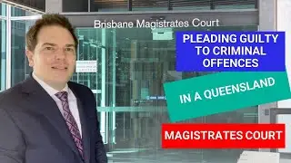 What happens when you plead guilty to a criminal offence in a Queensland Magistrates Court?
