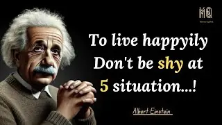 Albert Einstein Quotes You Should Know Before You Get Old | Don't Be Shy At 5 Things