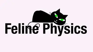 Feline Physics - Furball Fables