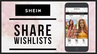 How to Share Your Shein Wishlist on the App 2023?
