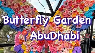 🦋 Butterfly Garden Abu Dhabi | Nature at its Best 🌿