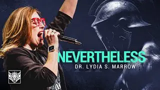 Nevertheless / ‪@LydiaSMarrow‬ / Full Sermon / ‪@TAGChurch