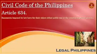 2 Objects Or Purposes Of Easements Imposed By Law | Civil Code Article 634