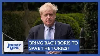 Bring back Boris to save the Tories? Feat. Ayesha Hazarika & Richard Tice | Jeremy Vine