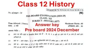Class 12 History Morning Shift Questions paper solution / Answer key pre board 2024-25