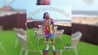 Good Iz Rassole - Kiscaddi [Official Audio]