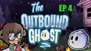 THE OUTBOUND GHOST EP 4: HOW TO GET NEW NON STORY GHOSTS/FIGMENTS