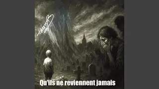 Qu'ils ne reviennent jamais